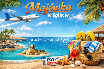 Maj&oacute;wka w Egipcie 2026 &ndash; wakacje All Inclusive last minute